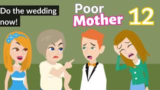 Poor Mother Ep 12 - Poor Family Animated Story - English Story 4U