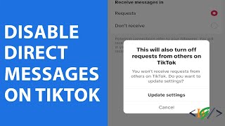 How to Turn Off Direct Messages on TikTok