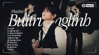 Buitruonglinh Playlist | Giờ Thì, Người Đầu Tiên, Đường Tôi Chở Em Về | buitruonglinh say hi