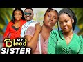 MY BLOOD SISTER 1&amp;2 - MERCY KENNETH/ ZUBBY MICHAEL 2024 LATEST NIGERIAN MOVIE