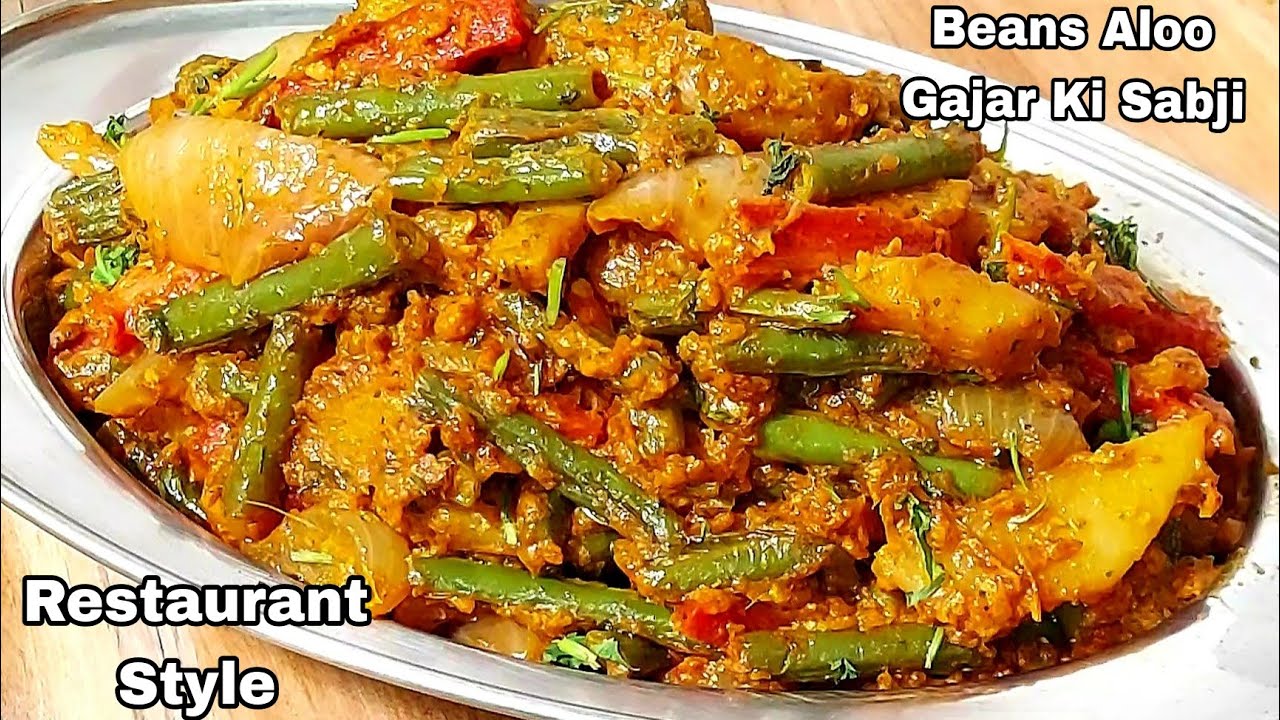 Restaurant Style Beans Aloo Gajar Ki Sabji /आलू बीन्स मसाला /Beans Aloo Masala /Aloo Beans Ki Sabzi