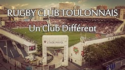 Rugby Club Toulonnais - Un Club Différent