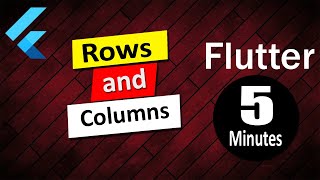 Rows and Columns in Flutter - Understanding Layouts and Design