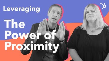 Leveraging the power of proximity