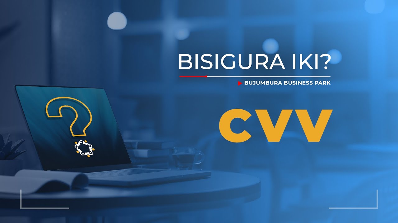 Bisigura iki ? - Card Verification Value (CVV)
