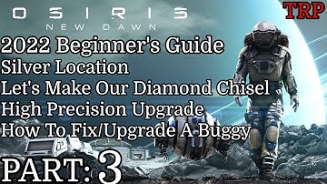 Osiris: New Dawn Beginner