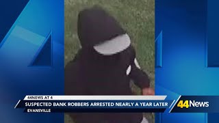 Two suspects arrested nearly a year after bank robbery in Evansville