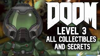 Level 3: Foundry All Collectibles/Secrets Guide | Doom (2016) Walkthrough No Commentary