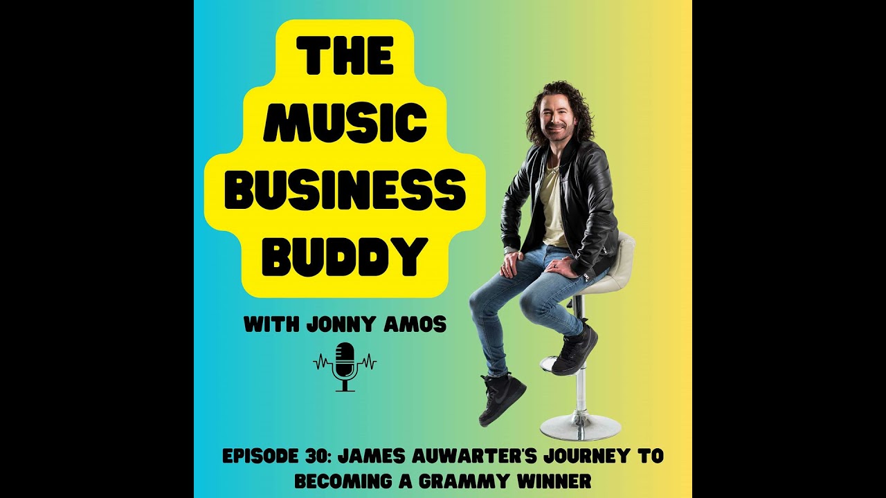 Episode 30: James Auwarter's Journey To Becoming a Grammy Winner