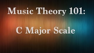 Download Lagu Music Theory 101: C Major Scale Download Lagu Music Theory 101: C Major Scale