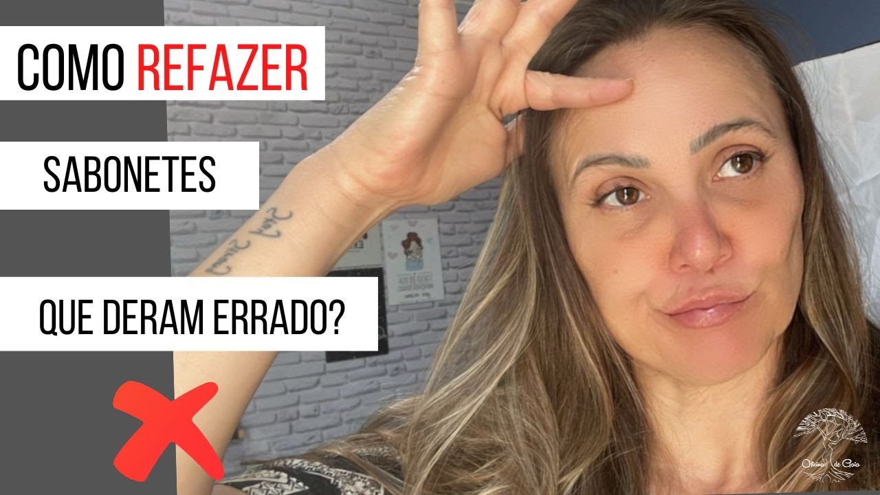 Como REFAZER SABONETES que NÃO deram CERTO?