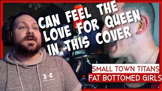 Small Town Titans - Fat Bottomed Girls (Queen Cover) | Reaction
