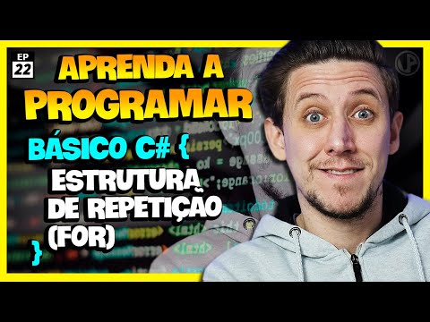 Estrutura de repetição FOR com C#  - Aprenda a Programar [EP22]