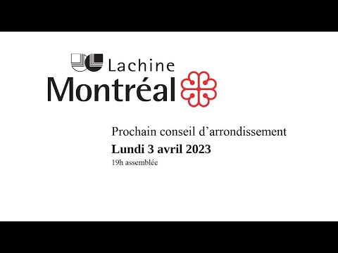 2023-04-03 Webdiffusion du conseil d'arrondissement de Lachine, 19 h 00