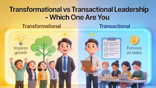 Transformational vs Transactional Leadership - Which One Are You (2 Minutes)