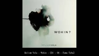 Watch Helium Vola Fama Tuba2 video