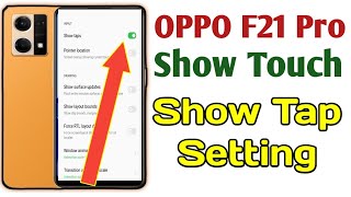 OPPO F21 Pro Show Touch | Show Tap Setting | OPPO F21 Pro Tips  Tricks | Technical Sajid