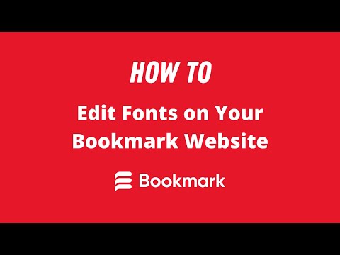 How to Edit Fonts on your Bookmark Website