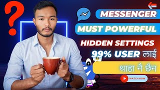 messenger must powerful hidden 2 setting, 99% #massenger user लाई थाहै छैन screenshot 4