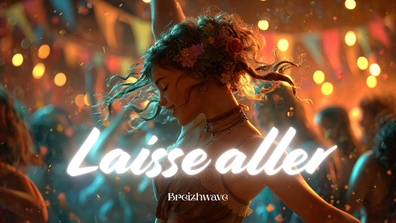 Laisse aller — Chanson française - Hymne du lâcher-prise 🌿