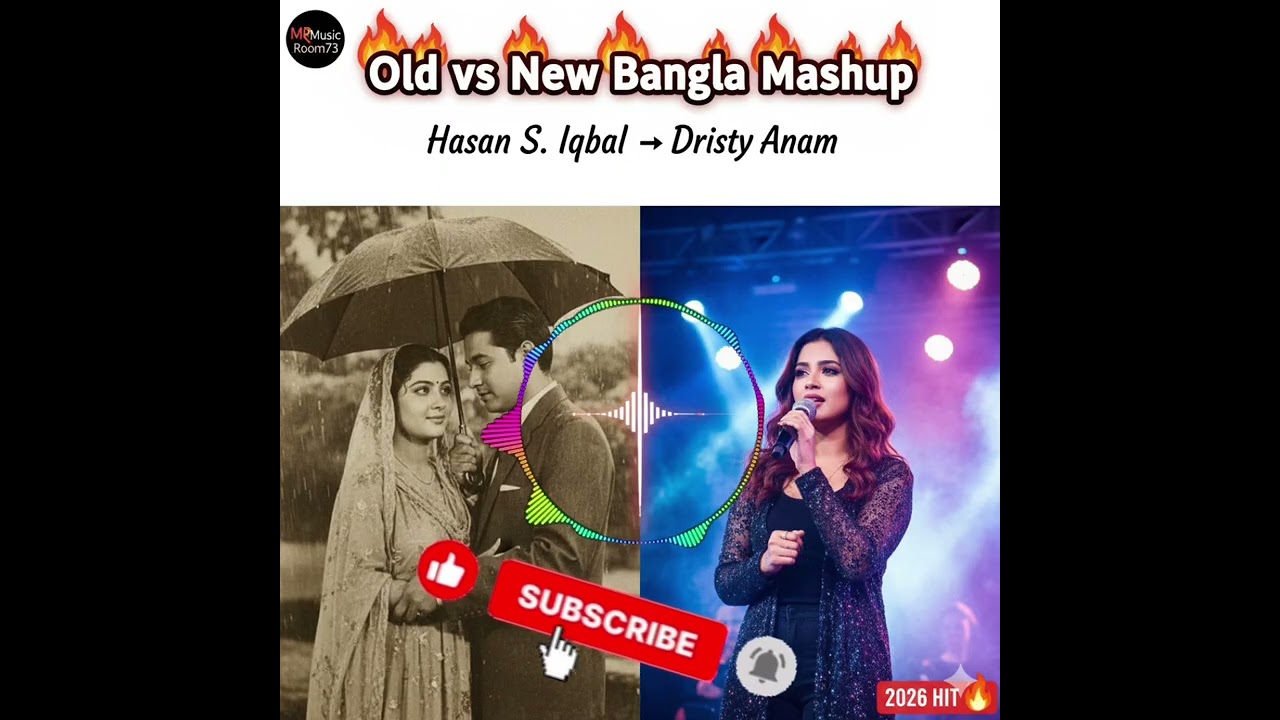 Old vs New Bangla Mashup 2026 🔥 Hasan S. Iqbal & Dristy Anam | Heart Touching | MRMusicRoom73