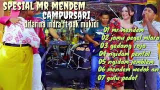 Spesial Mr Mendem Difarina Indra Ft Mukidi penyokp Ndut woko Channel   Ful Album