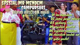 Spesial Mr mendem difarina Indra ft Mukidi ,penyok,p Ndut (woko channel)   ful album