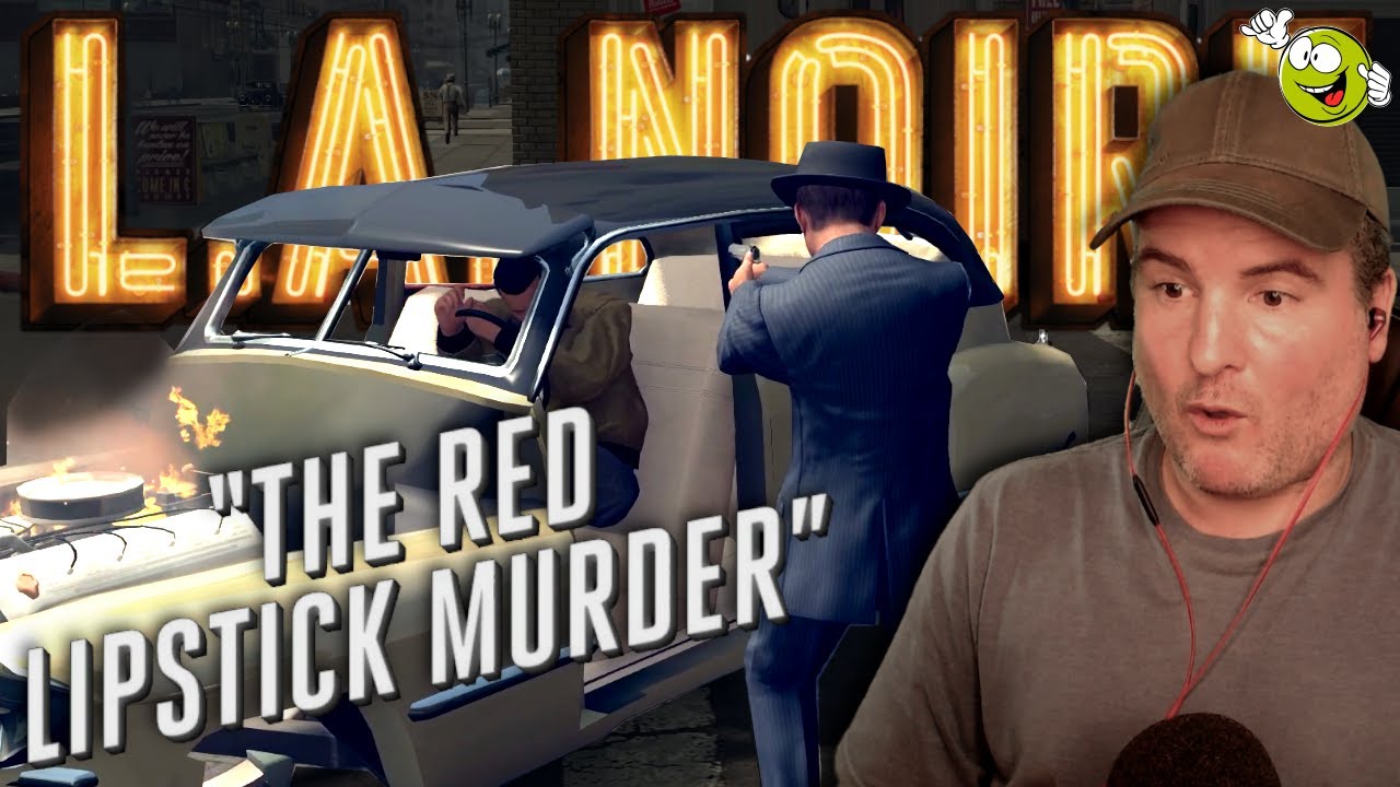 THE RED LIPSTICK MURDER LA Noire Let's Play Blind playthrough 08 (PC