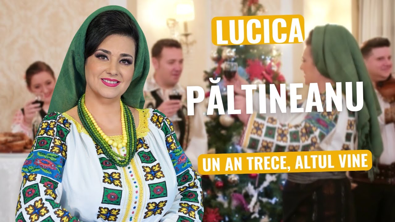Lucica Păltineanu - Un an trece, altul vine (Official Video) NOU