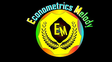 Econometrics Melody || Easy Econometrics || Econometrics for All || Advanced Econometrics || Intro||