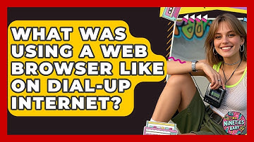 What Was Using A Web Browser Like On Dial-up Internet? - I
