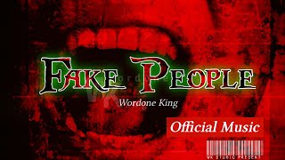 Fake People - Wordone King ( Rap ) 2021