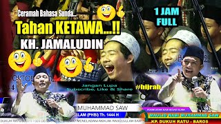 Satu Jam Tahan KETAWA..!! Bareng KH. JAMALUDIN Ceramah KOCAK  (Bahasa Sunda)