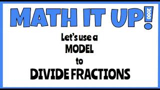 Let's Model Fraction Division