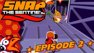 Snap the Sentinel [Beta] Ep. 2 - Die Hard