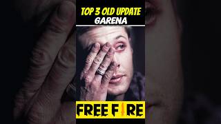 TOP 3 OLD UPDATE GARENA #freefire #shorts #love