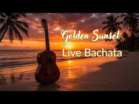 Romantic Bachata Guitar – Golden Sunset Instrumental 1 Hour
