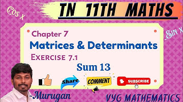 TN 11th Maths | New Syllabus | Chapter 7 | Matrices & Determinants | Exercise  7.1 | Sum 13.