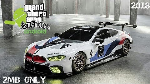 BMW M8 GTE 2018 For GTA San Andreas Android
