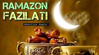 Abdulloh domla _ Ramazon fazilati | Абдуллоҳ домла _ Рамазон фазилати