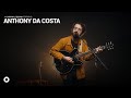 Anthony da Costa - Everybody Says | OurVinyl Sessions