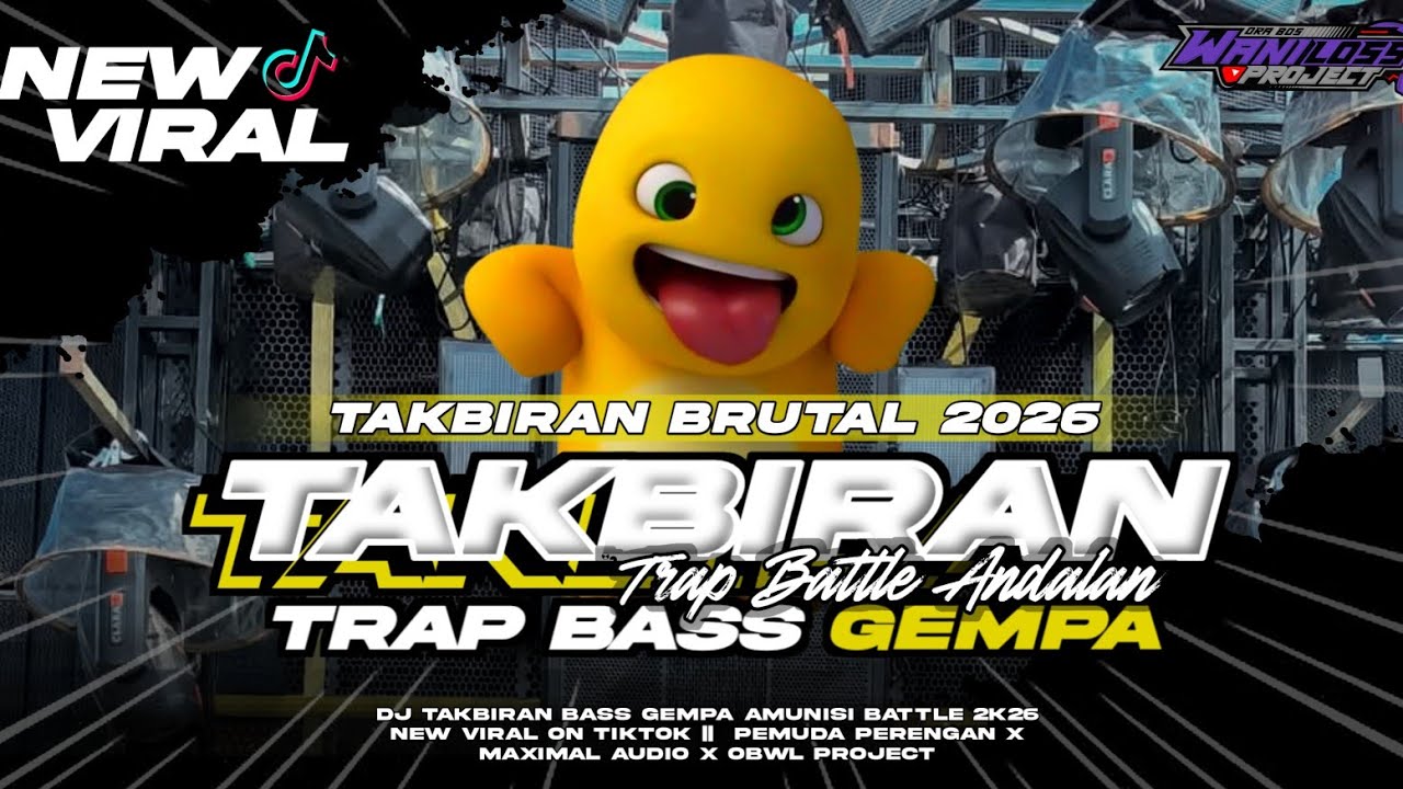 DJ TAKBIRAN BASS GEMPA  TRAP BATTLE ANDALAN 2026  || PEMUDA PERENGAN X OBWL PROJECT