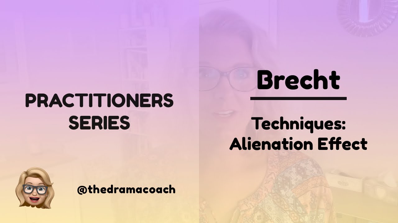 Brecht's Techniques Alienation Effect YouTube
