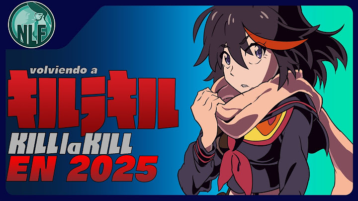 KILL LA KILL SIGUE SIENDO MI ANIME FAVORITO | ANÁLISIS E INTROSPECCIÓN |