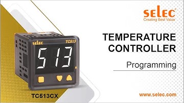 Selec Digital Temperature controller TC513CX Programming Explained