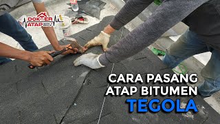 Cara pasang atap tegola | Pemasangan genteng aspal bitumen mudah | Dokter Atap