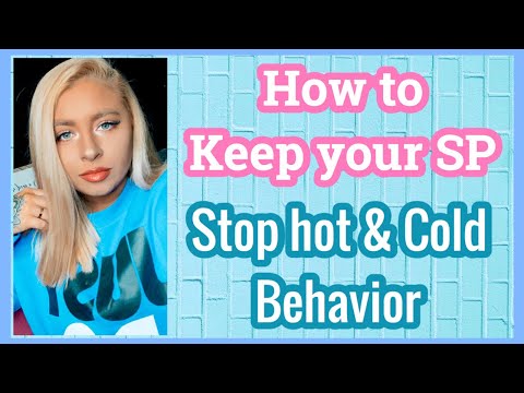 Keep Your SP + Stop Hot & Cold Behavior