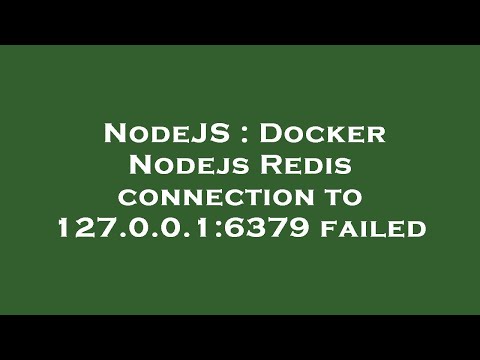NodeJS : Docker Nodejs Redis connection to 127.0.0.1:6379 failed