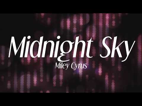 miley cyrus - "midnight sky" (lyrics)