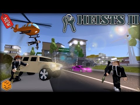 Heists Ii Roblox Youtube - heists ii roblox